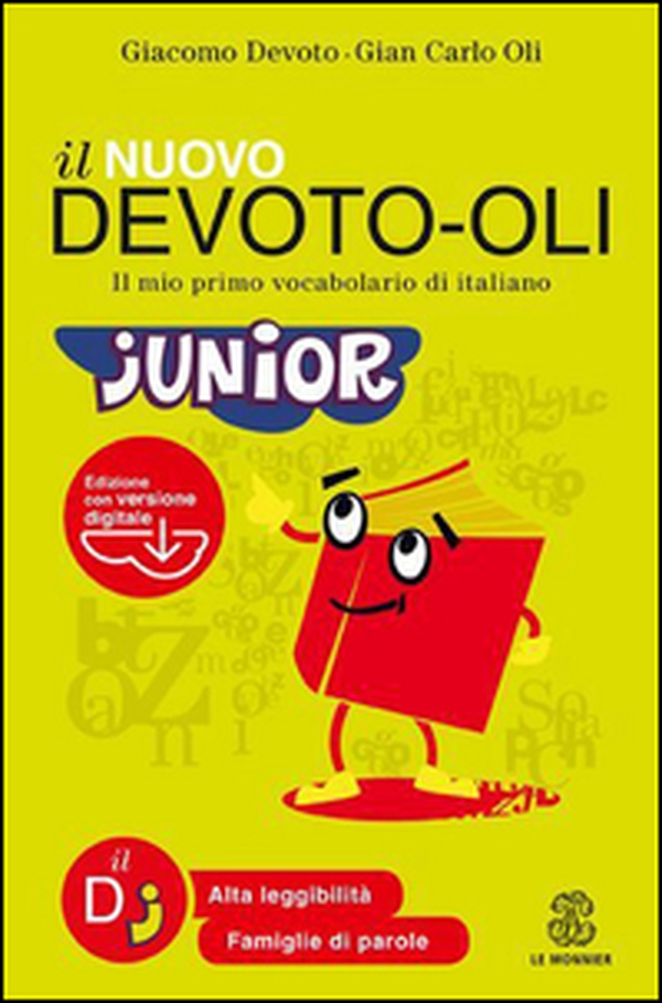 Il nuovo Devoto-Oli junior. Il mio primo vocabolario di italiano. Ediz. ad alta leggibilità - Librerie.coop Il nuovo Devoto-Oli junior. Il mio primo vocabolario di italiano. Ediz. ad alta leggibilità - Librerie.coop