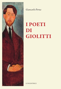 I poeti di Giolitti - Librerie.coop