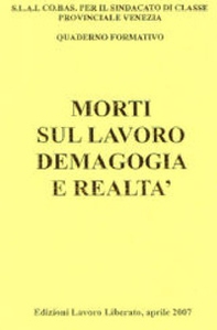 Morti sul lavoro. Demagogia e realtà - Librerie.coop Morti sul lavoro. Demagogia e realtà - Librerie.coop