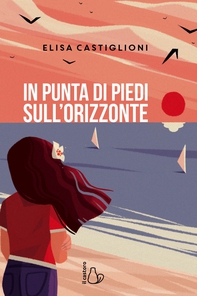 In punta di piedi sull'orizzonte - Librerie.coop In punta di piedi sull'orizzonte - Librerie.coop