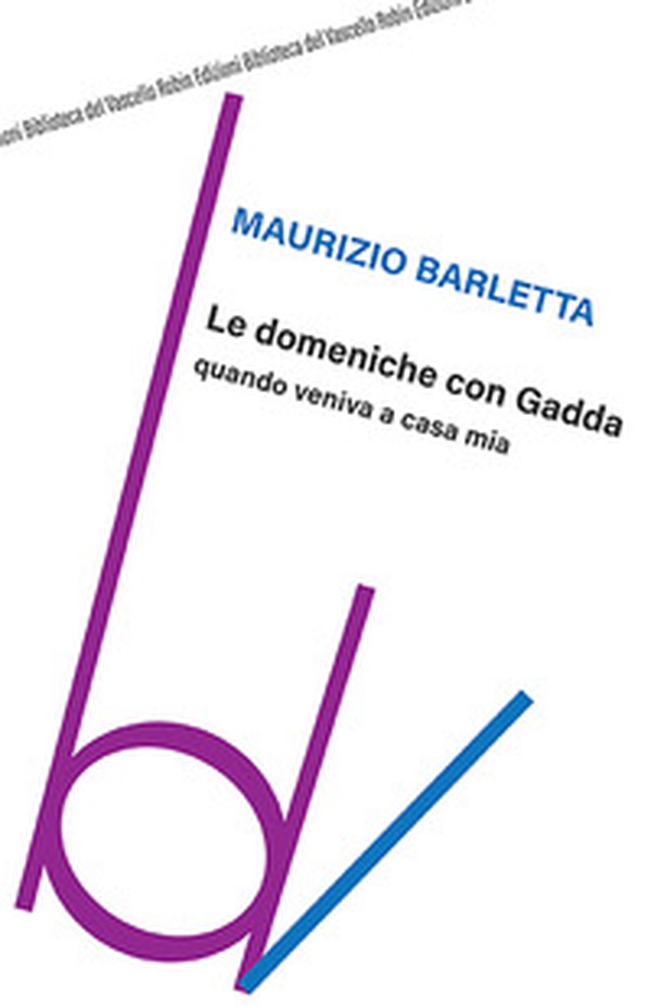 Le domeniche con Gadda quando veniva a casa mia - Librerie.coop Le domeniche con Gadda quando veniva a casa mia - Librerie.coop