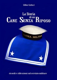 La storia di un cane senza risposo - Librerie.coop