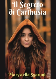 Il segreto di Carthusia - Librerie.coop Il segreto di Carthusia - Librerie.coop