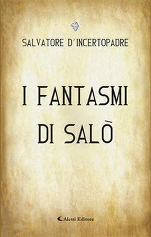 I fantasmi di Salò - Librerie.coop I fantasmi di Salò - Librerie.coop