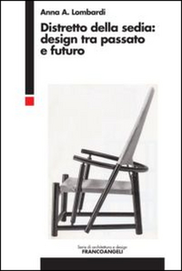 Distretto della sedia: design tra passato e futuro - Librerie.coop Distretto della sedia: design tra passato e futuro - Librerie.coop