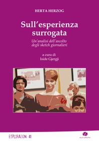 Sull'esperienza surrogata. Un'analisi dell'ascolto degli sketch giornalieri - Librerie.coop
