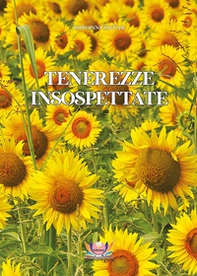 Tenerezze insospettate - Librerie.coop Tenerezze insospettate - Librerie.coop