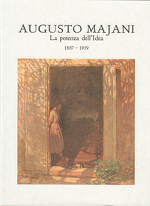 Augusto Majani. La potenza dell'idea. 1867-1959 - Librerie.coop Augusto Majani. La potenza dell'idea. 1867-1959 - Librerie.coop
