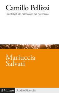Camillo Pellizzi. Un intellettuale nell'Europa del Novecento - Librerie.coop
