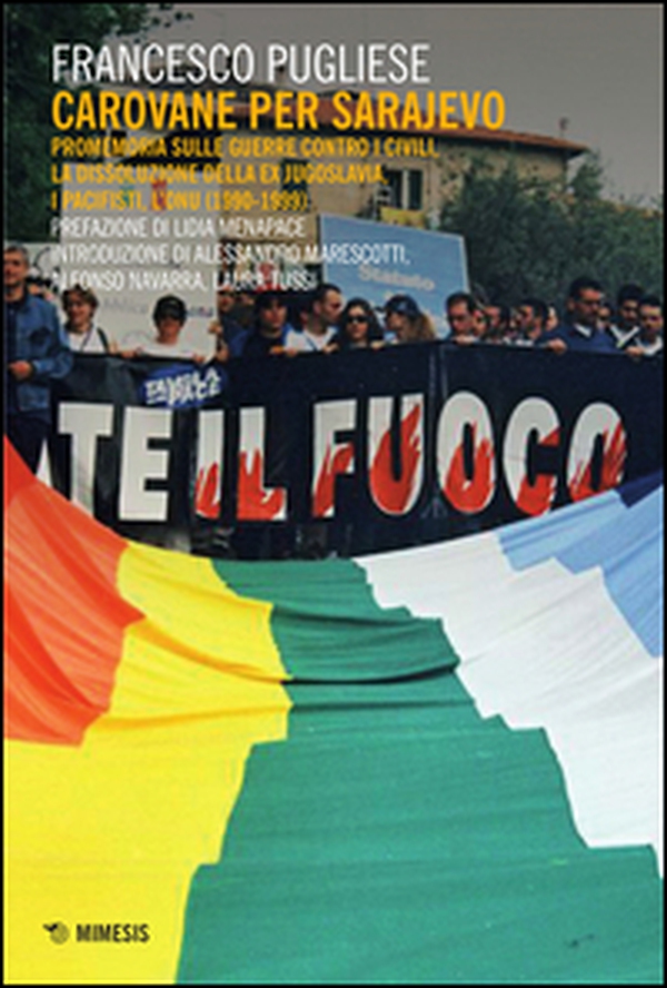 Carovane per Sarajevo. Promemoria sulle guerre contro i civili, la dissoluzione della ex Jugoslavia, i pacifisti, l'ONU (1990-1999) - Librerie.coop Carovane per Sarajevo. Promemoria sulle guerre contro i civili, la dissoluzione della ex Jugoslavia, i pacifisti, l'ONU (1990-1999) - Librerie.coop