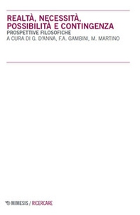 Realtà, necessità, possibilità e contingenza. Prospettive filosofiche - Librerie.coop