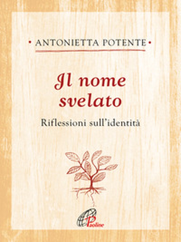 Il nome svelato. Riflessioni sull'identità - Librerie.coop Il nome svelato. Riflessioni sull'identità - Librerie.coop