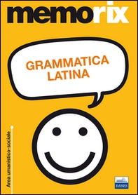 Grammatica latina. Memorix - Librerie.coop