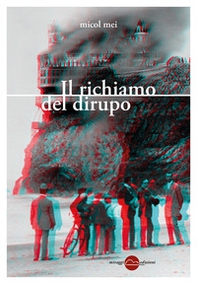 Il richiamo del dirupo - Librerie.coop Il richiamo del dirupo - Librerie.coop