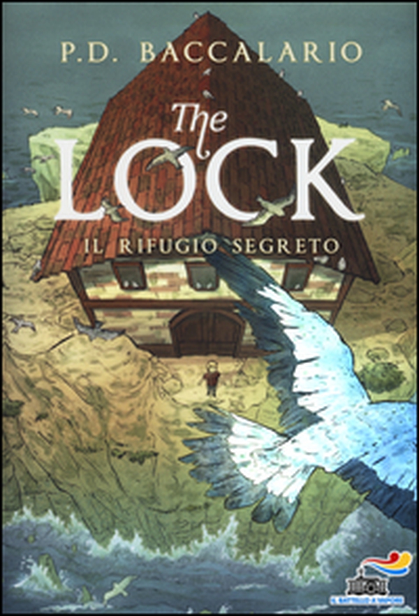 Il rifugio segreto. The Lock - Vol. 3 - Librerie.coop Il rifugio segreto. The Lock - Vol. 3 - Librerie.coop
