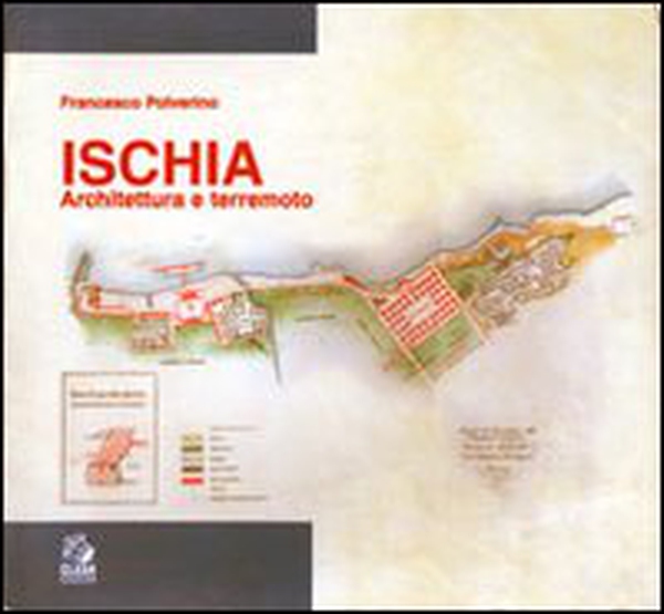 Ischia. Architettura e terremoto - Librerie.coop Ischia. Architettura e terremoto - Librerie.coop