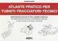 Atlante pratico per tubisti, tracciatori, tecnici - Librerie.coop