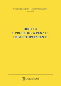 Diritto e procedura penale degli stupefacenti - Librerie.coop