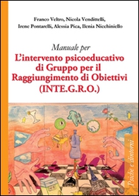 Manuale per l'intervento psicoeducativo di gruppo per il raggiungimento di obiettivi. (INTE.G.R.O.) - Librerie.coop
