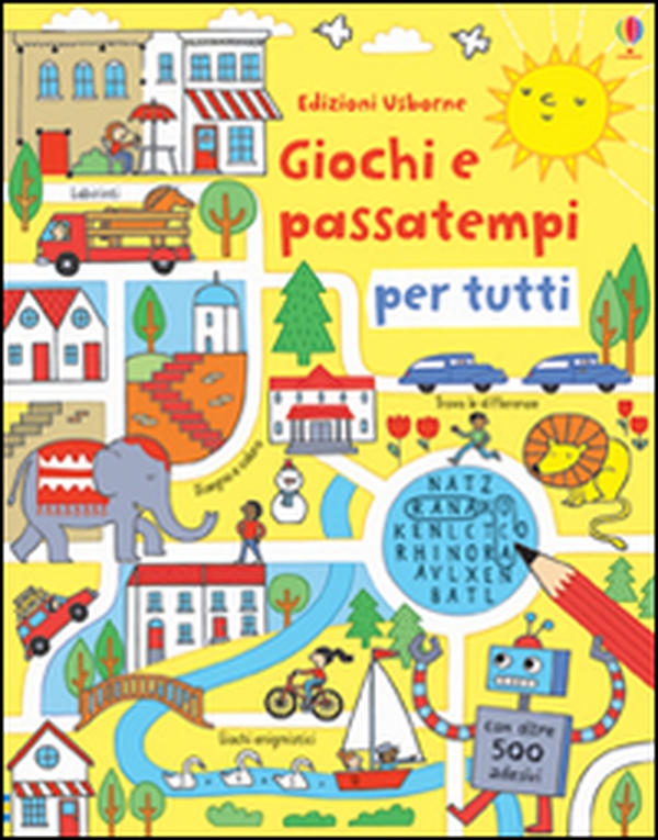 Giochi e passatempi per tutti. Con adesivi - Librerie.coop Giochi e passatempi per tutti. Con adesivi - Librerie.coop