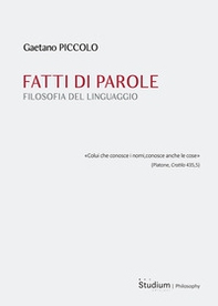 Fatti di parole. Filosofia del linguaggio - Librerie.coop Fatti di parole. Filosofia del linguaggio - Librerie.coop