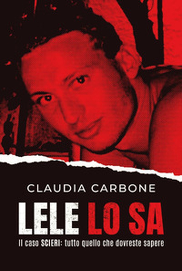 Lele lo sa. Il caso Scieri: tutto quello che dovreste sapere - Librerie.coop Lele lo sa. Il caso Scieri: tutto quello che dovreste sapere - Librerie.coop