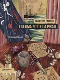 L'ultima notte da pirati - Librerie.coop