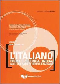 L'italiano come prima o seconda lingua nelle sue varietà scritte e parlate - Vol. 1 - Librerie.coop