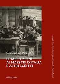 Le mie lezioni ai maestri d'Italia e altri scritti - Librerie.coop Le mie lezioni ai maestri d'Italia e altri scritti - Librerie.coop