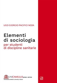 Elementi di sociologia. Per studenti di discipline sanitarie - Librerie.coop