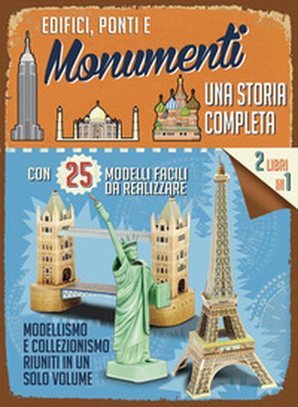 Edifici, ponti e monumenti. Una storia completa - Librerie.coop Edifici, ponti e monumenti. Una storia completa - Librerie.coop