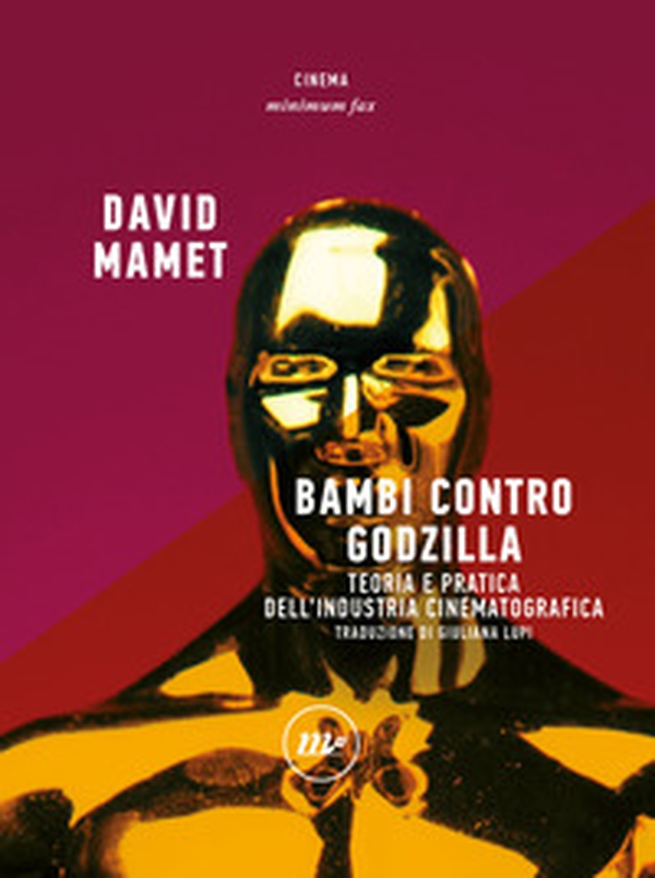 Bambi contro Godzilla. Teoria e pratica dell'industria cinematografica - Librerie.coop Bambi contro Godzilla. Teoria e pratica dell'industria cinematografica - Librerie.coop