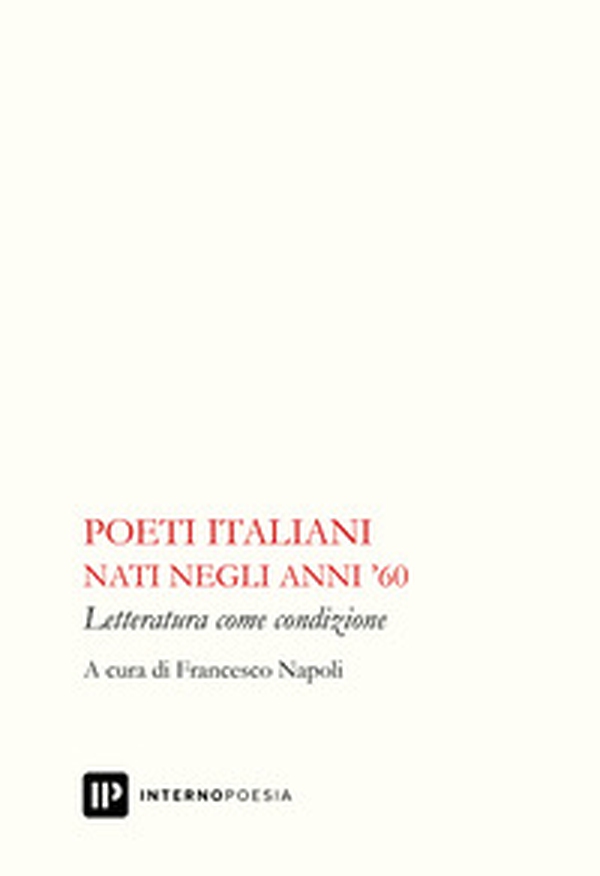 Poeti italiani nati negli anni '60 - Librerie.coop Poeti italiani nati negli anni '60 - Librerie.coop