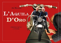 L'aquila d'oro. Officina moto Catania - Librerie.coop