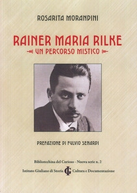 Rainer Maria Rilke. Un percorso mistico - Librerie.coop