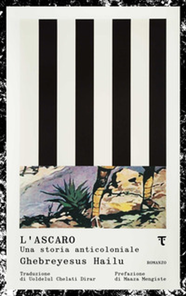 L'ascaro. Una storia anticoloniale - Librerie.coop L'ascaro. Una storia anticoloniale - Librerie.coop