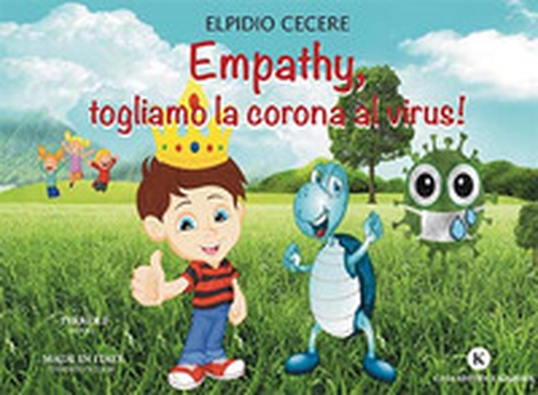 Empathy, togliamo la corona al virus! - Librerie.coop Empathy, togliamo la corona al virus! - Librerie.coop