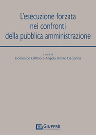 L'esecuzione forzata nei confronti della pubblica amministrazione - Librerie.coop