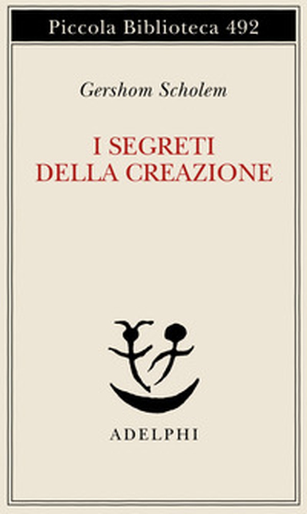 I segreti della creazione. Un capitolo del libro cabbalistico «Zohar» - Librerie.coop I segreti della creazione. Un capitolo del libro cabbalistico «Zohar» - Librerie.coop