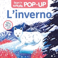 Inverno. Scopri la natura pop-up - Librerie.coop Inverno. Scopri la natura pop-up - Librerie.coop