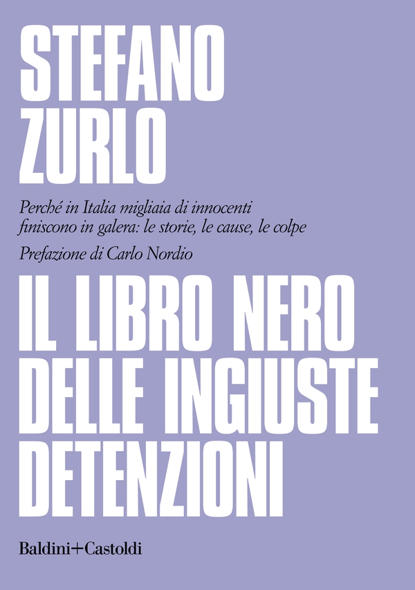 Il libro nero delle ingiuste detenzioni - Librerie.coop Il libro nero delle ingiuste detenzioni - Librerie.coop