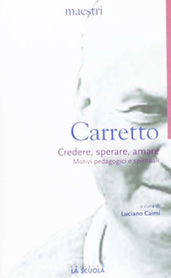Credere, sperare, amare. Motivi pedagogici e spirituali - Librerie.coop Credere, sperare, amare. Motivi pedagogici e spirituali - Librerie.coop