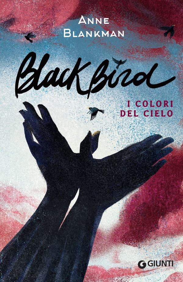 Blackbird. I colori del cielo - Librerie.coop Blackbird. I colori del cielo - Librerie.coop