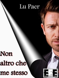 Non altro che me stesso - Librerie.coop