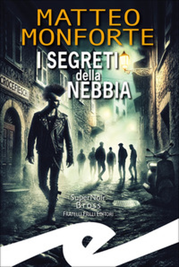 I segreti della nebbia - Librerie.coop I segreti della nebbia - Librerie.coop