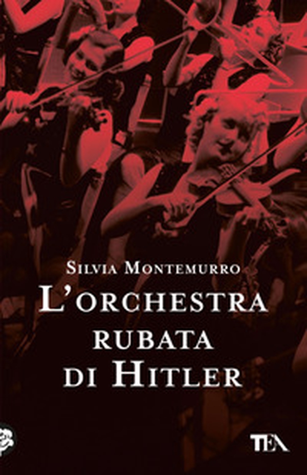L'orchestra rubata di Hitler - Librerie.coop L'orchestra rubata di Hitler - Librerie.coop
