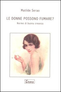 Le donne possono fumare? Norme di buona creanza - Librerie.coop