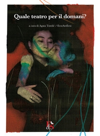 Quale teatro per il domani? - Librerie.coop