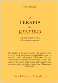 La terapia del respiro. Dall'esperienza sensoriale all'espressione musicale - Librerie.coop La terapia del respiro. Dall'esperienza sensoriale all'espressione musicale - Librerie.coop