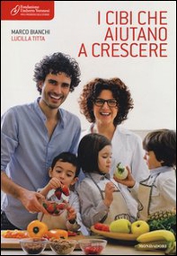 I cibi che aiutano a crescere - Librerie.coop I cibi che aiutano a crescere - Librerie.coop
